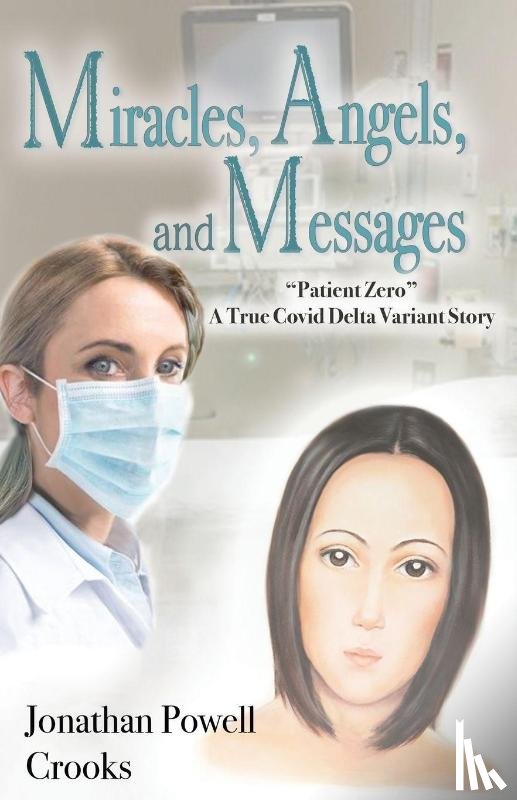 Crooks, Jonathan Powell - Miracles, Angels, and Messages