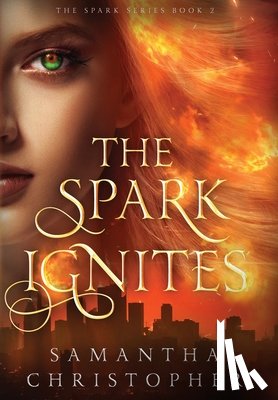 Christopher, Samantha - The Spark Ignites