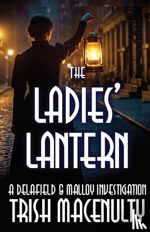 Macenulty, Trish - The Ladies' Lantern