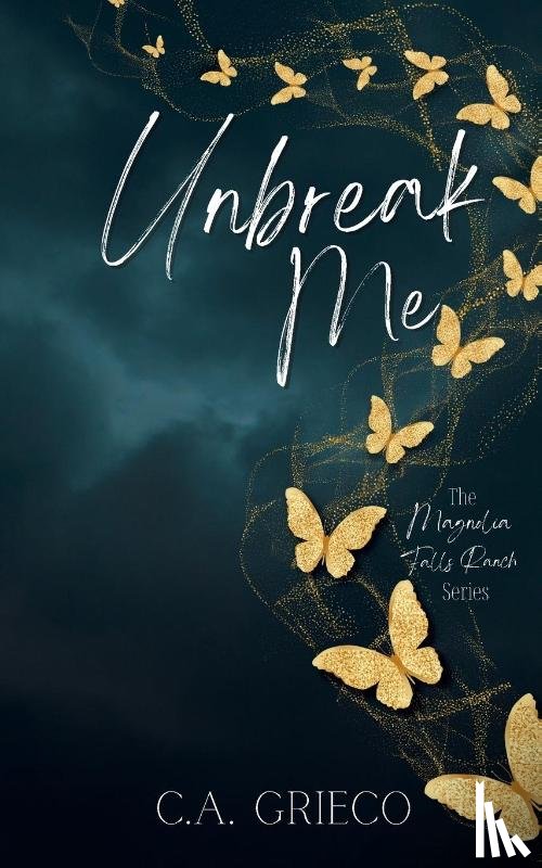 Grieco, C. A. - Unbreak Me