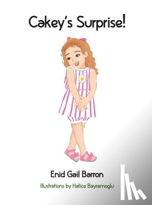 Barron, Enid Gail - Cakey's Surprise!