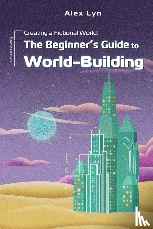 Lyn, Alex - Creating a Fictional World