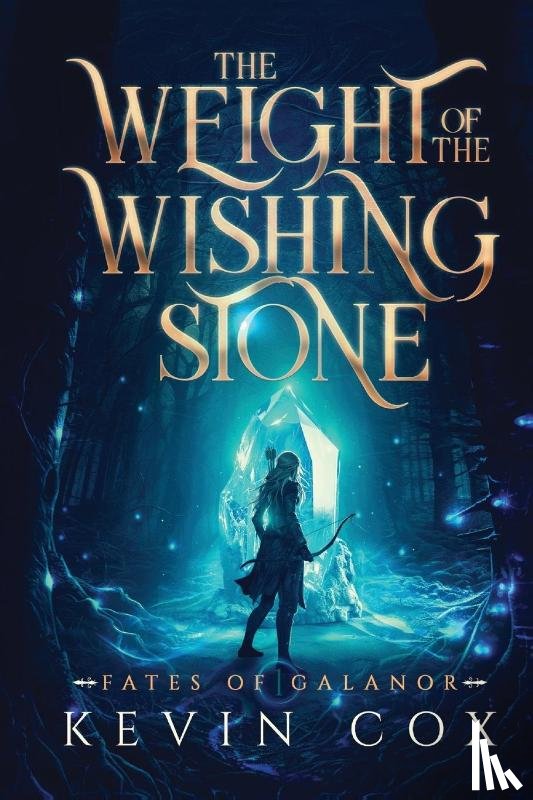 Cox, Kevin - The Weight of the Wishing Stone