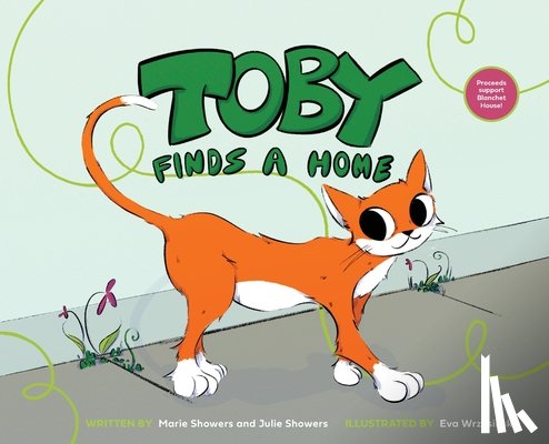 Showers, Marie - Toby Finds a Home: A story about homelessness