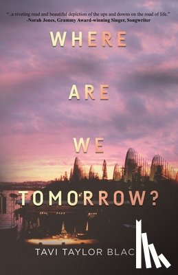 Black, Tavi Taylor - Where Are We Tomorrow?