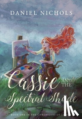 Nichols, Daniel M - Nichols, D: Cassie and the Spectral Shade