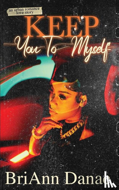Danae - Keep You To Myself