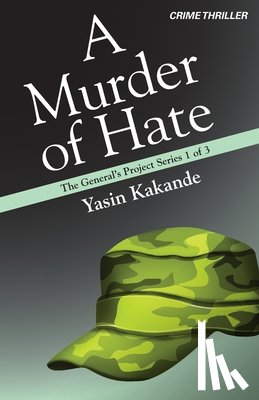 Kakande, Yasin - A Murder of Hate
