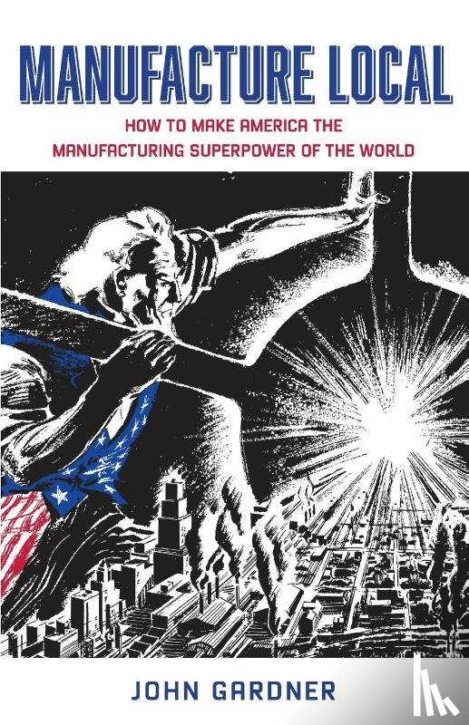 Gardner, John - Manufacture Local