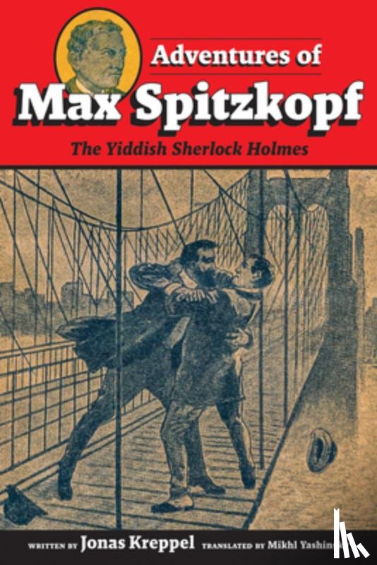 Yashinsky, Mikhl - Adventures of Max Spitzkopf: The Yiddish Sherlock Holmes