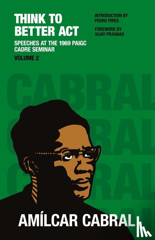 Cabral, Amilcar - Think to Better Act Volume 2