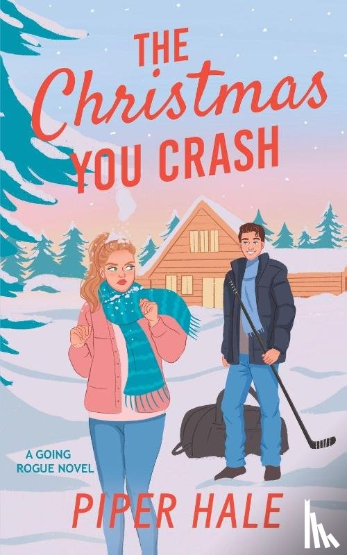 Hale, Piper - The Christmas You Crash