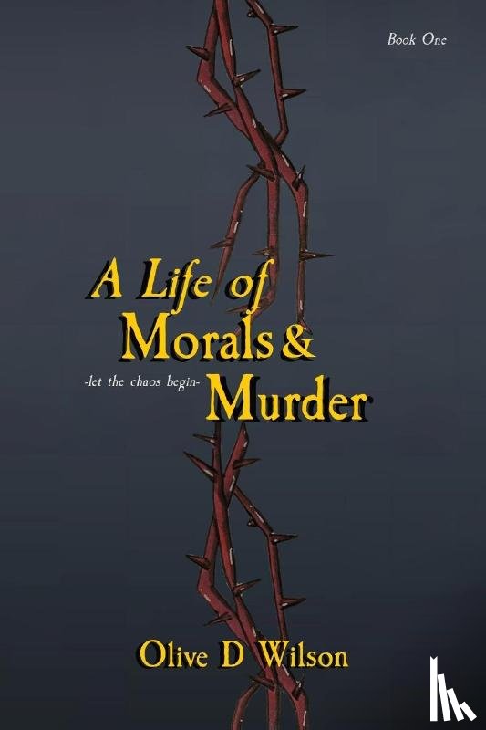 Wilson, Olive D - A Life of Morals and Murder