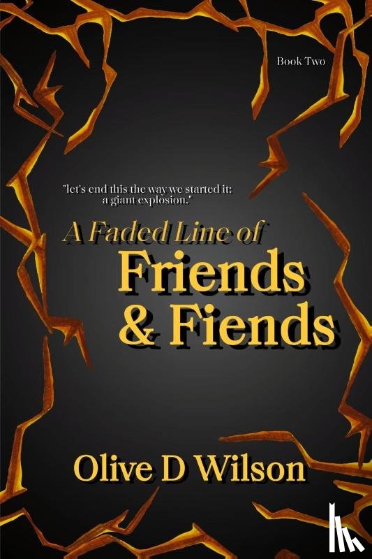 Wilson, Olive D - A Faded Line of Friends and Fiends