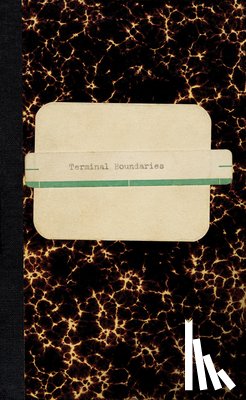 Weiner, Lawrence - Lawrence Weiner: Terminal Boundaries and a Natural Water Course Diverted Reduced or Displaced