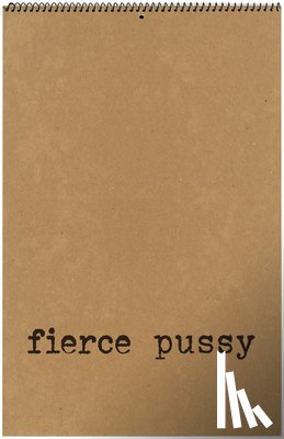 Pussy, Fierce - Fierce Pussy