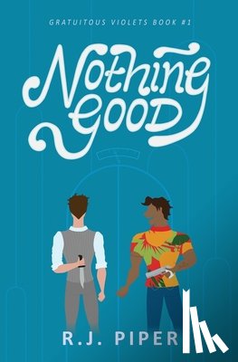 Piper, R. J. - Nothing Good