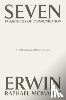McManus, Erwin Raphael - McManus, E: Seven Frequencies of Communication