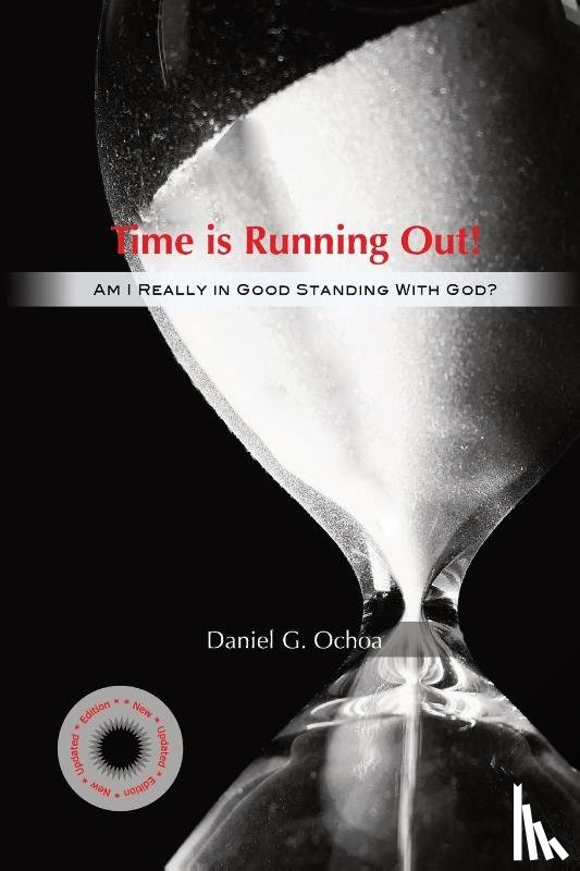 Ochoa, Daniel G. - Time Is Running Out!