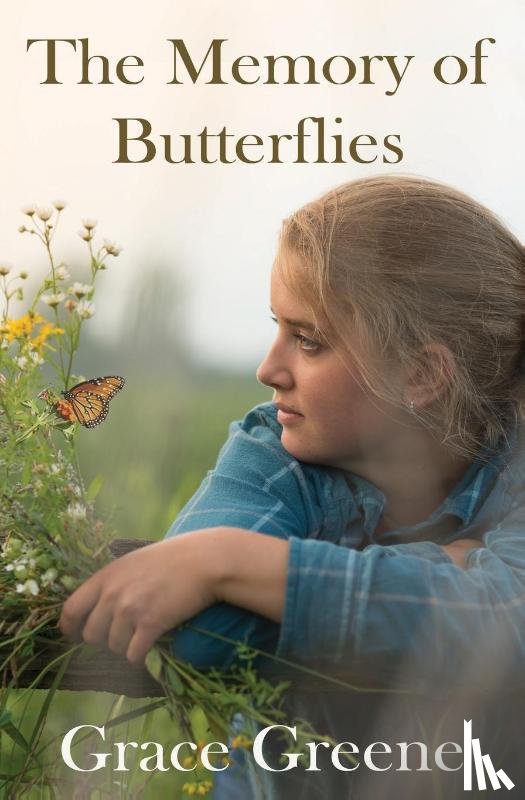 Greene, Grace - The Memory of Butterflies