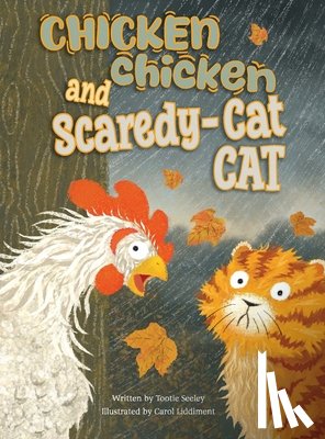 Seeley, Teresa - Chicken Chicken and Scaredy-Cat Cat