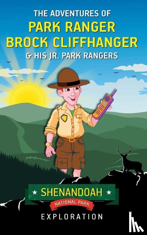 Villareal, Mark - The Adventures of Park Ranger Brock Cliffhanger & His Jr. Park Rangers