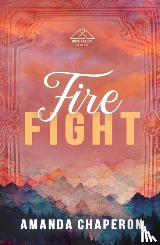 Chaperon, Amanda - Fire Fight