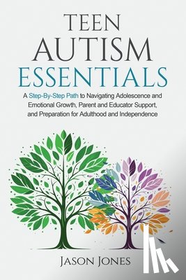Jones, Jason - Teen Autism Essentials