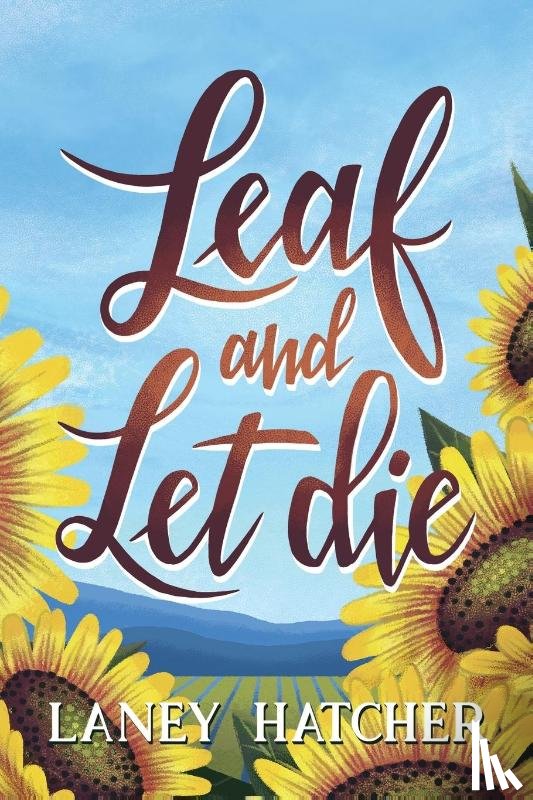 Hatcher, Laney - Leaf and Let Die