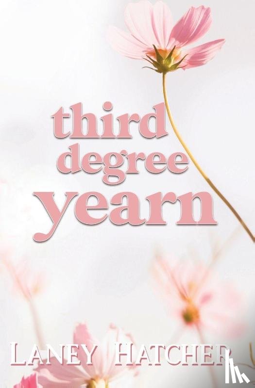 Hatcher, Laney - Third Degree Yearn