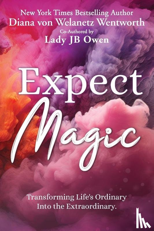 Welanetz Wentworth, Diana von, Owen, Jb - Expect Magic