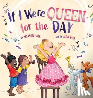Hall, Allison Jean - If I Were Queen For The Day