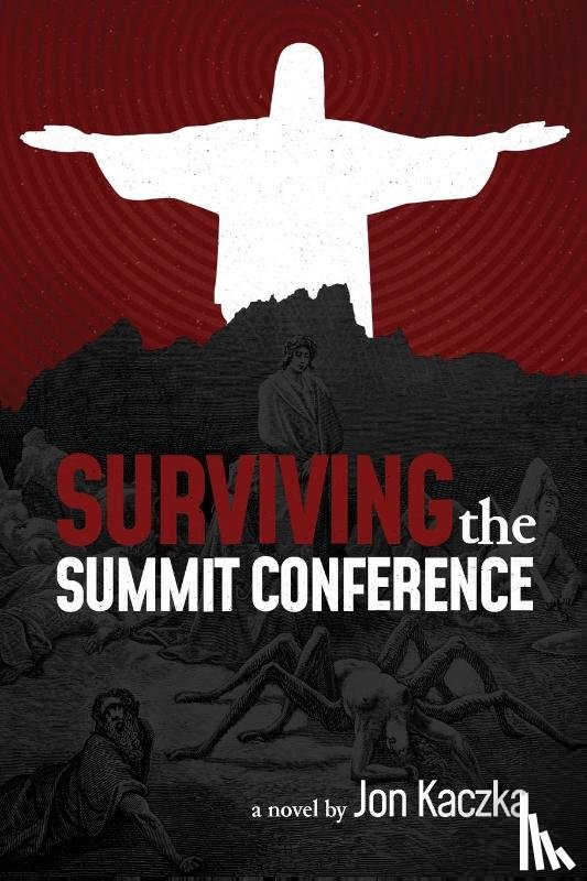 Kaczka, Jon - Surviving the Summit Conference