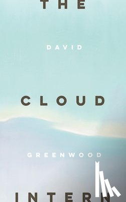 Greenwood, David - The Cloud Intern