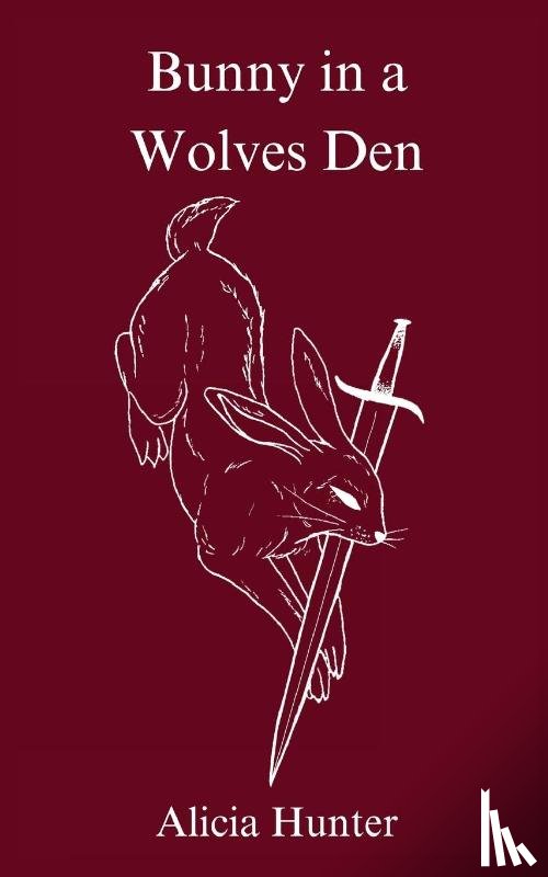 Hunter, Alicia - Bunny in a Wolves Den