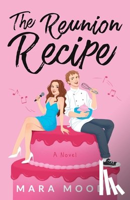 Moody, Mara - The Reunion Recipe
