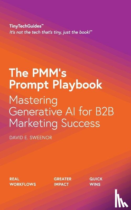 Sweenor, David E - The PMM's Prompt Playbook