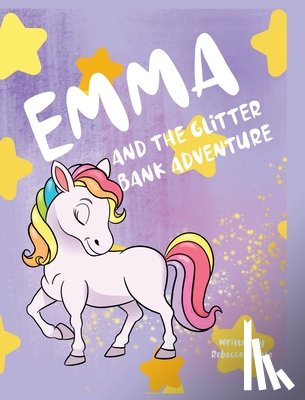 Amato, Rebecca - Emma and the Glitter Bank Adventure