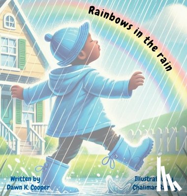 Cooper, Dawn K. - Cooper, D: Rainbows in the rain