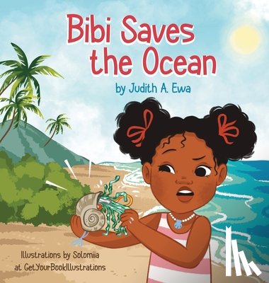 Ewa, Judith A. - Bibi Saves the Ocean