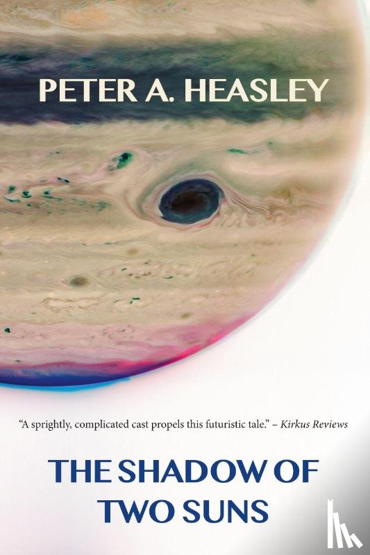 Heasley, Peter A - The Shadow of Two Suns