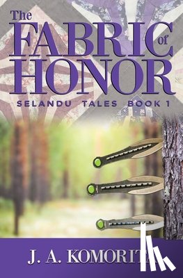 Komorita, Judith A - The Fabric of Honor
