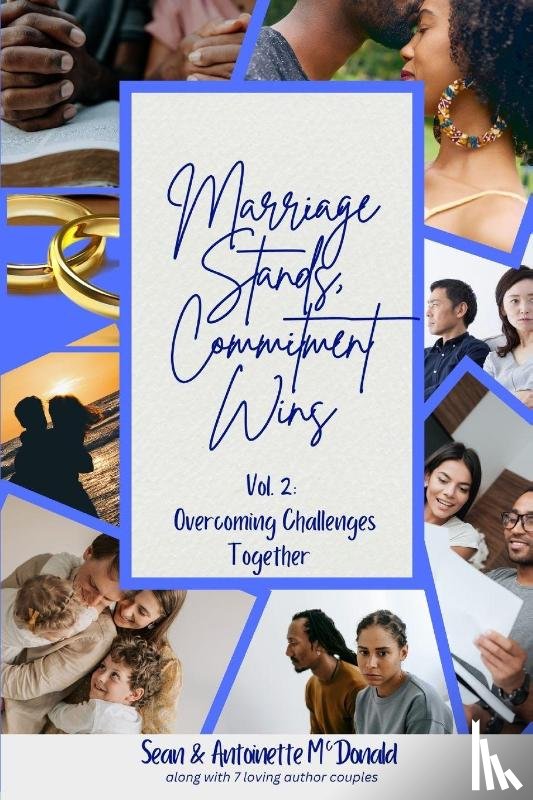 McDonald, Antoinette, Mcdonald, Sean - Marriage Stands, Commitment Wins