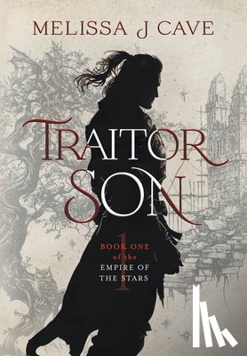 Cave, Melissa J - Cave, M: Traitor Son