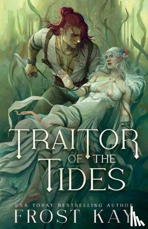 Kay, Frost - Traitor of the Tides