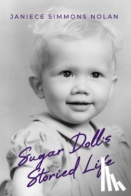 Nolan, Janiece S. - Sugar Doll's Storied Life