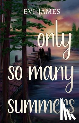 James, Evi - Only So Many Summers