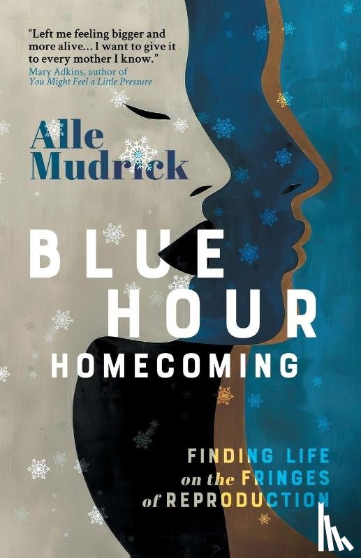 Mudrick, Alle - Blue Hour Homecoming