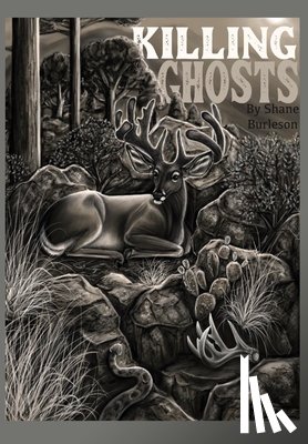 Burleson, Shane - Burleson, S: Killing Ghosts