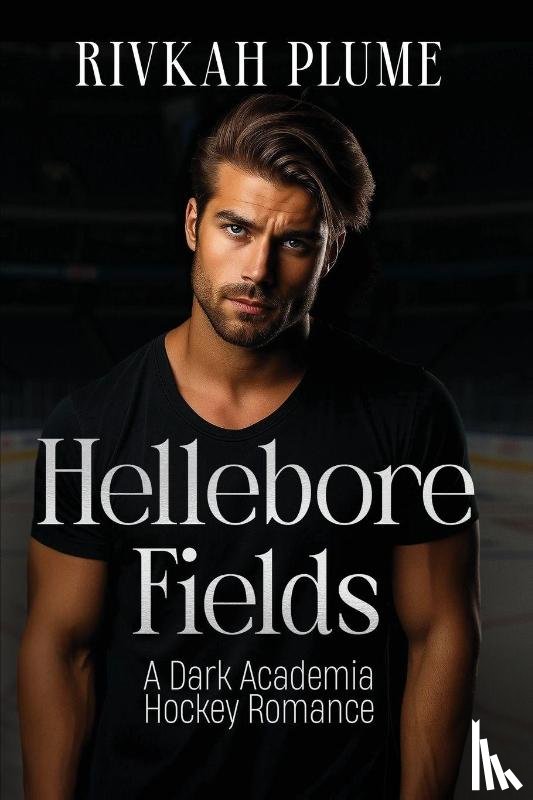 Plume, Rivkah - Hellebore Fields